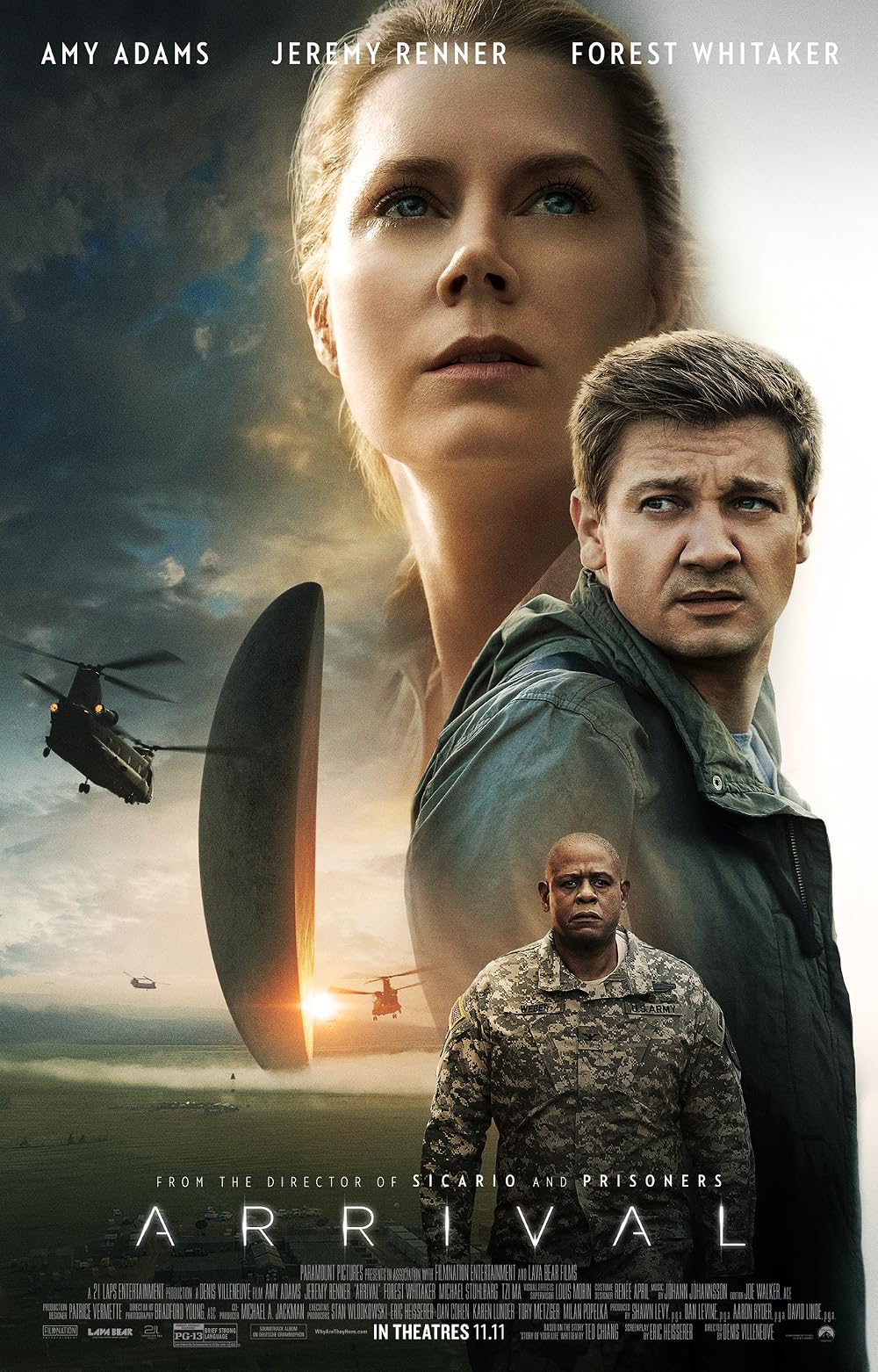 Theatrical poster. Amy Adams and Jeremy Renner above a dark lens-shaped craft hanging over a misted field, Forest Whitaker in uniform below them and military helicopters off to the left; ARRIVAL letterspaced along the foot