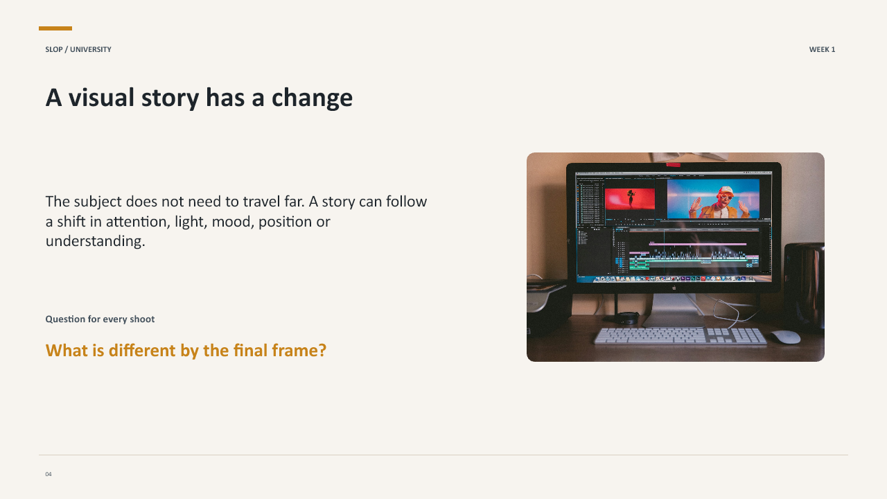 Slide 4 of 20: Week 1 Visual Storytelling for Short-Form Media