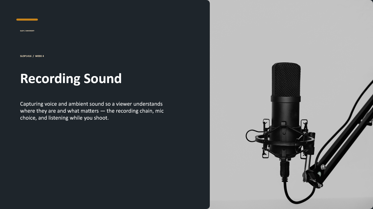 Slide 1 of 27: Week 4 Recording Sound