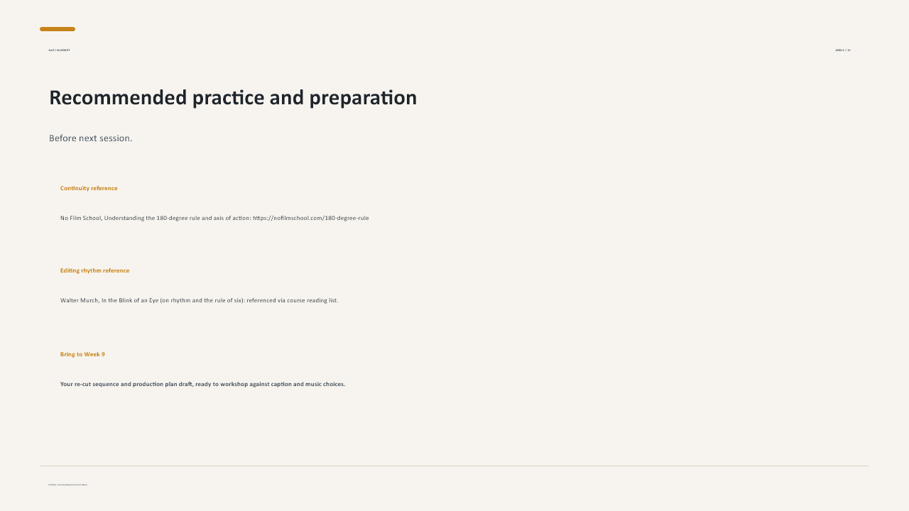 Slide 26 of 26: Week 8 Continuity and Rhythm