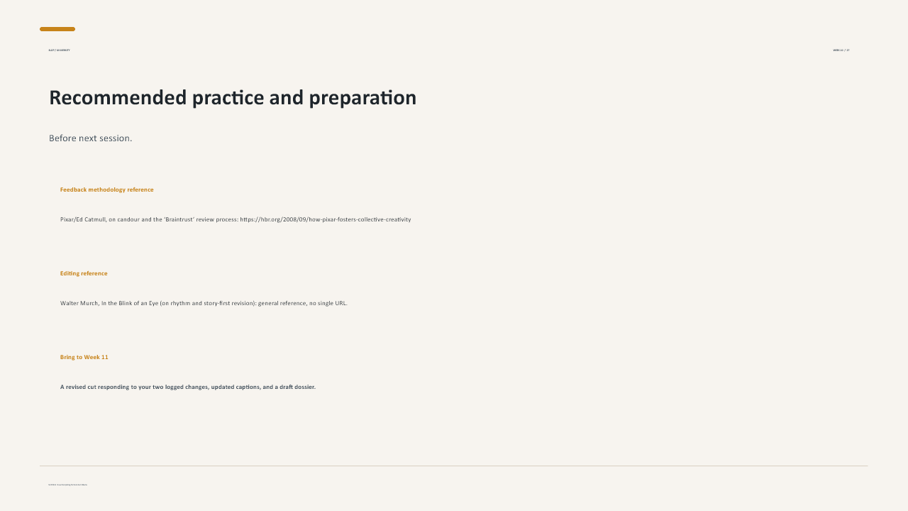 Slide 27 of 27: Week 10 Rough-Cut Clinic