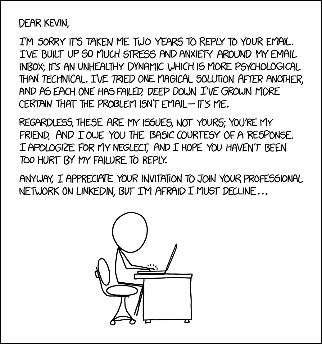 A person writes a lengthy apology for taking two years to answer an email. The final paragraph reveals that the email was a LinkedIn invitation, which they decline.